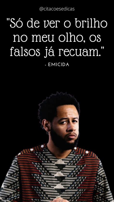 Rimas Frases Célebres de Emicida Emicida frases Emicida Frase