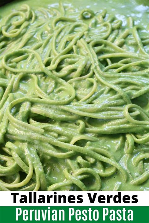 Tallarines Verdes Peruvian Green Spaghetti Recipe