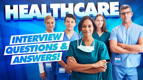 Healthcare Interview Questions And Top Scoring Answers Youtube