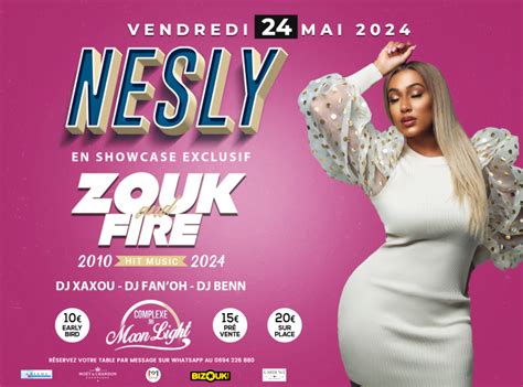 Nesly Zouk Fire Le Moonlight Guyane Réservez Vos Meilleurs