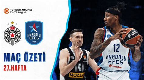 Euroleague Hafta Partizan Anadolu Efes Youtube