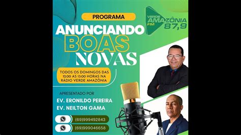 NO AR PROGRAMA ANUNCIANDO BOAS NOVAS DESTE SABADO DIA 08 DE JUNHO DE