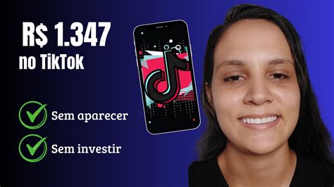 Como Fazer R 1 000 00 Por Mês Com O Tiktok Sem Aparecer E Sem