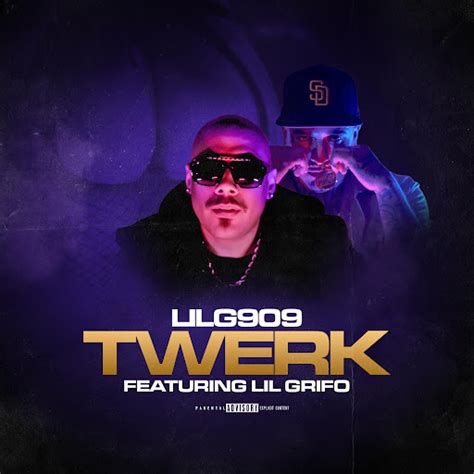 Twerk Feat Lil Grifo Youtube Music