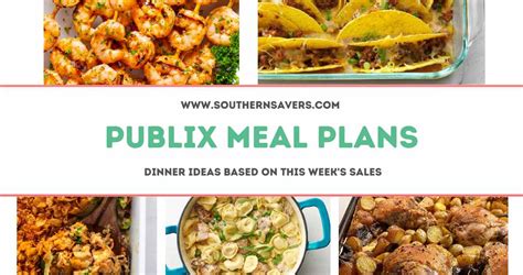 Publix Meal Plans Dinner Ideas Based On Sales Starting 125