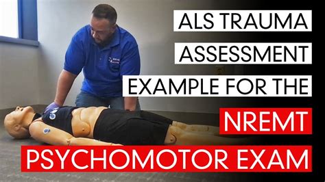 Als Trauma Assessment Example For The Nremt Psychomotor Exam Youtube