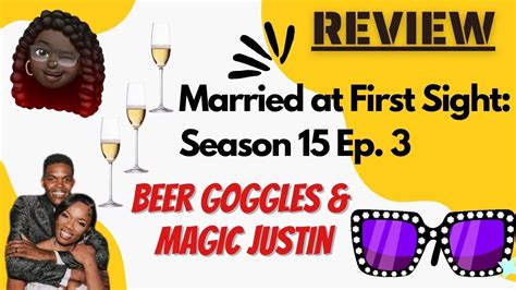 Married At First Sight Season 15 Episode 3 Justin And Alexis Youtube