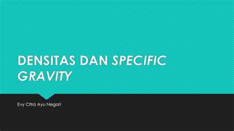 Densitas Dan Spesifik Volume Serta Spesifik Gravity Youtube