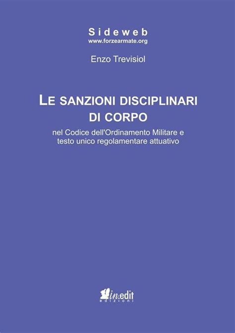 Le Sanzioni Disciplinari Di Corpo Nel Codice Dell Ordinamento Militare