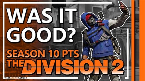 Season 10 PTS Feedback Thoughts The Division 2 PTS YouTube