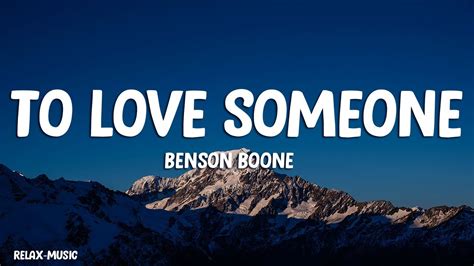 Benson Boone To Love Someone Lyrics Youtube