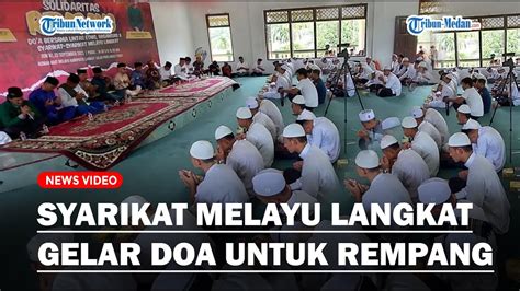 Solidaritas Rempang Syarikat Melayu Langkat Gelar Doa Bersama Lintas