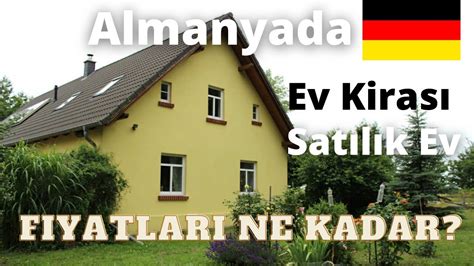 Almanya Ev K Ralari Ne Kadar Almanya Satilik Ev F Yatlari