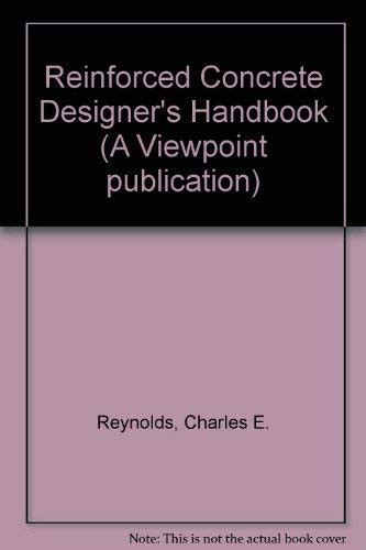 Reinforced Concrete Designers Handbook By Reynolds C E Abebooks