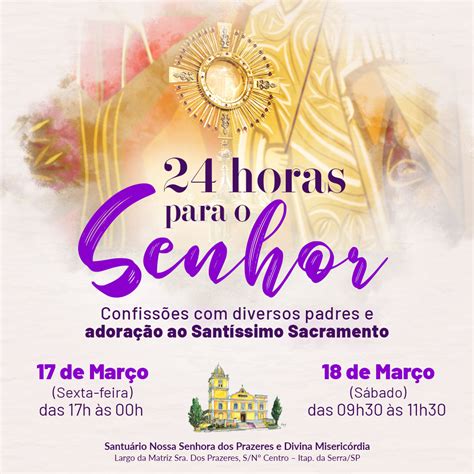 24 horas para o Senhor e missa de São José no Santuário Santuário