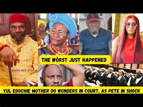 Shockingworst Has Happened As Josephine Edochie Exp S D Pete Edochie