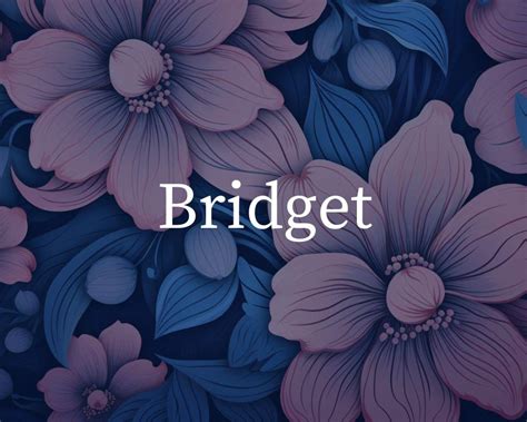 What Is The Spiritual Meaning Of The Name Bridget