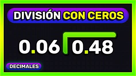 DIVISIÓN CON DECIMALES CON CEROS PUNTO DECIMAL con CEROS YouTube