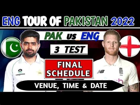 Pakistan Vs England Test Series Full Schedule Pak Vs Eng Test