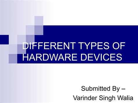 Different types of hardware devices by varinder - Issuu