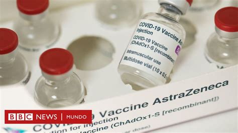 Astrazeneca C Mo Sabemos Si Una Vacuna Produce Efectos Adversos