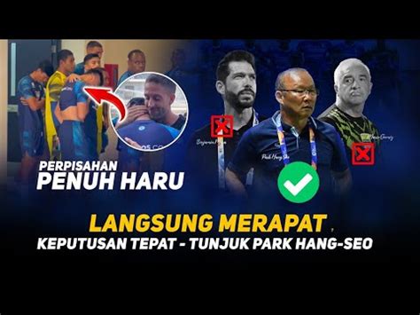 KEJUTAN MALAM INI MENDADAK PENGGANTI LUIS MILA PARK HANG SEO