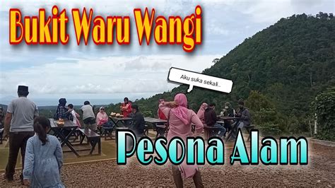 Wisata Alam Viral Bukit Waru Wangi Yang Indah YouTube