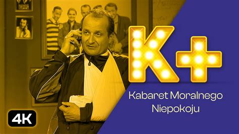 Kabaret Moralnego Niepokoju Wszystko Co Najlepsze