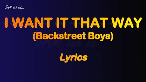 I Want It That Way By Backstreet Boys Lyrics Youtube