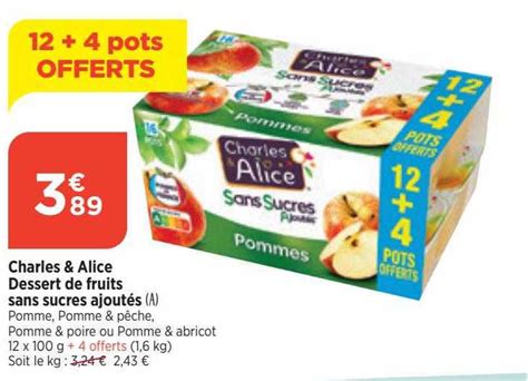 Promo Charles Alice Dessert De Fruits Sans Sucres Ajout S Chez Bi