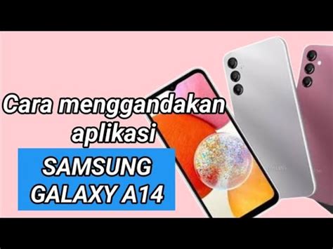 Cara Menggandakan Aplikasi Di Hp Samsung A Youtube