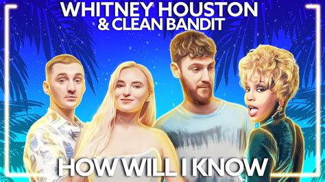 Whitney Houston And Clean Bandit How Will I Know Lyric Video Youtube