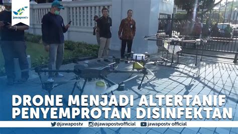 Penyemprotan Disinfektan Menggunakan Drone Youtube