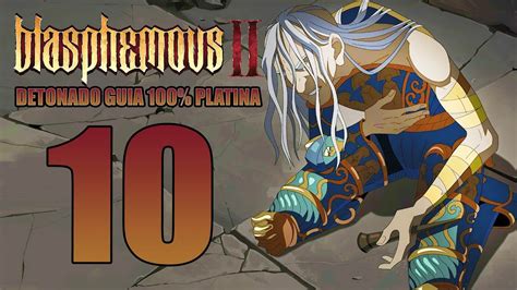 Blasphemous 2 DETONADO 100 10 O Grande Final E Platina PT BR