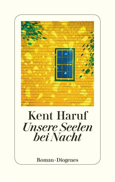 Unsere Seelen Bei Nacht Von Kent Haruf Buch 978 3 257 06986 0