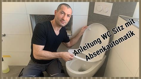 Anleitung Wc Sitz Mit Absenkautomatik Youtube