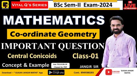 CENTRAL CONICOIDS BSc MATHS Semester II IMPORTANT QUESTIONS 3 D MGSU