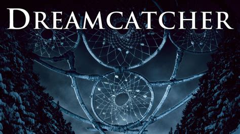 Dreamcatcher 2003 Picture Image Abyss