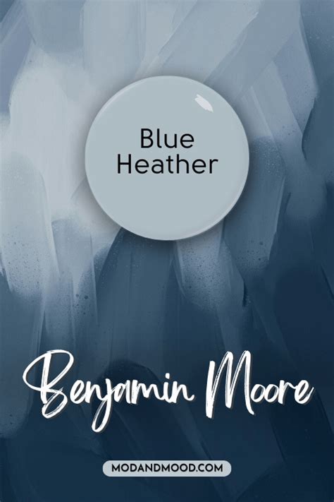 Coordinating Colors To Use With Blue Heather By Benjamin Moore Mod