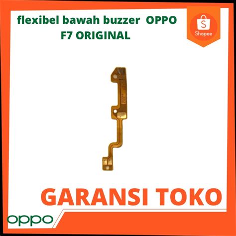 Jual Flexibel Bawah Buzzer OPPO F7 ORIGINAL Shopee Indonesia