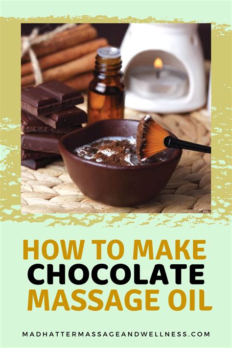 Ever Wondered How To Make Chocolate Massage Oil Artofit