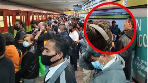 Metro Cdmx L Nea Caos Por Retrasos Y Aglomeraciones La Silla Rota