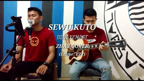 Sewu Kuto Akustik Didi Kempot Zhay Cover Youtube