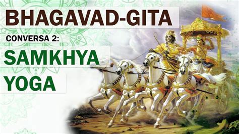 O Bhagavad Gita Canto 2 Samkhya Yoga Youtube