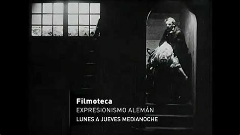 Adelanto Filmoteca Expresionismo Alemán Youtube