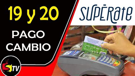 LA BUENAS NUEVA 19 Y 20 HAY PAGO Y CAMBIO DE TARJETAS Supérate