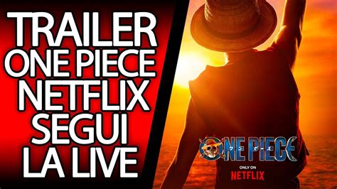 Trailer Imminente Ecco Foto E Video Della Serie Netflix One Piece