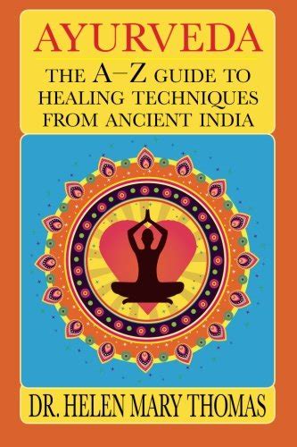 Buy Ayurveda The A Z Guide To Healing Techniques From Ancient India Online At Desertcartindia