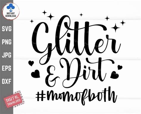 Glitter And Dirt Mom Svg Glitter And Dirt Mom Of Both Svg Etsy