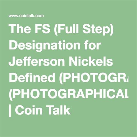 The FS (Full Step) Designation for Jefferson Nickels Defined ...